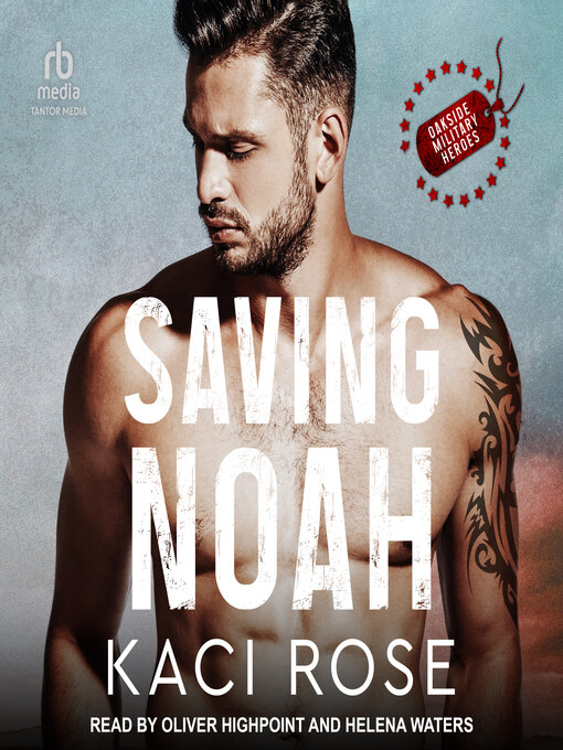 Title details for Saving Noah by Kaci Rose - Available